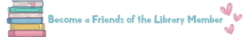 Friends of the Library Join Now!